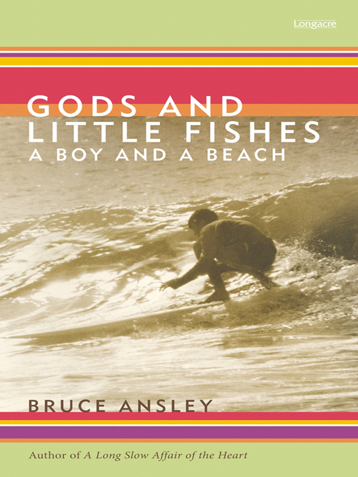 Title details for Gods and Little Fishes by Bruce Ansley - Available